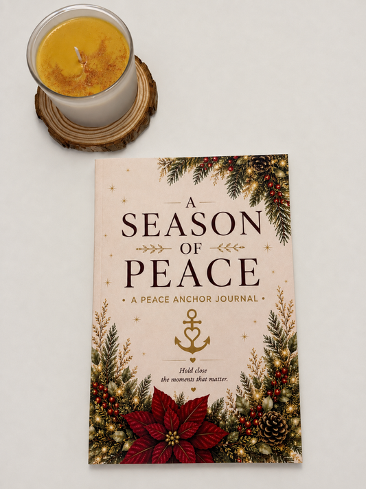 A Season of Peace | A Peace Anchor Journal